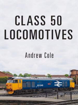cover image of Class 50 Locomotives